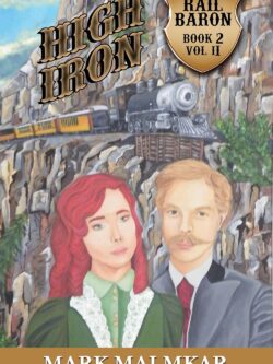High Iron Vol 2 (Rail Baron Book 3)